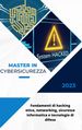 Master in Cybersicurezza: Fondamenti di hacking etico, networking, sicurezza informatica e tecnologie di difesa